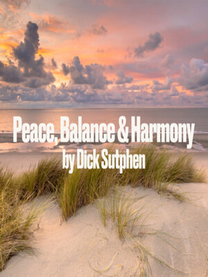 cover image of Peace, Balance & Harmony
